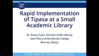 Rapid Implementation of Tipasa at a Small Academic Library