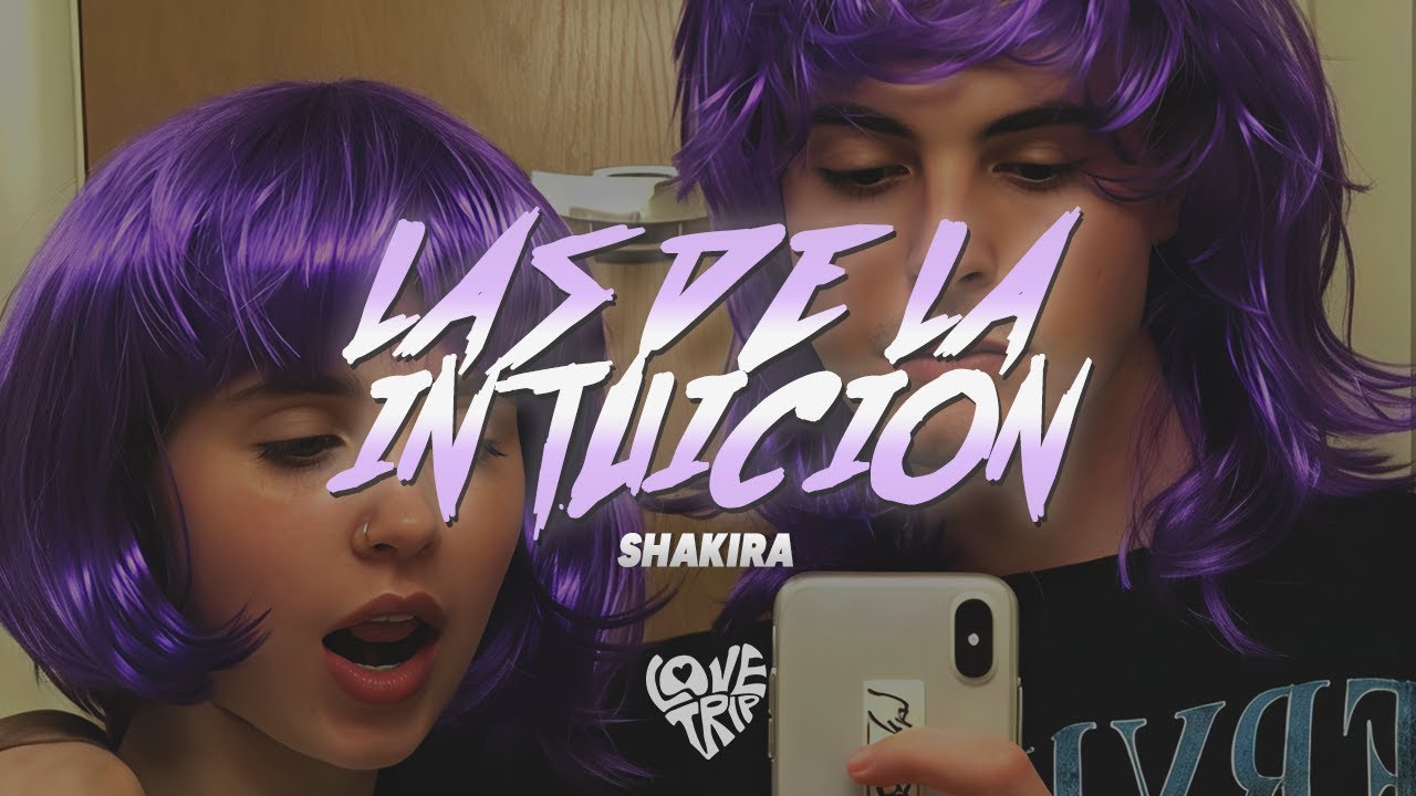 Shakira - Las de la Intuición (Letra)