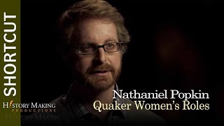 Nathaniel Popkin on The Role of Quaker Women