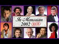 In Memoriam 2002 Famous Faces We Lost In 2002