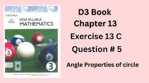 D3 book|| Chapter 13|| Exercise 13 C|| Question no 5|| Angle properties of circle|| Class 8