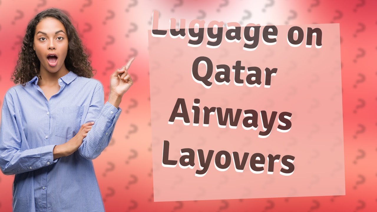 do-i-have-to-collect-my-luggage-on-a-layover-qatar-youtube