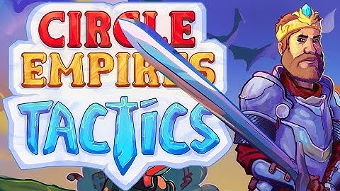 Circle Empires Tactics a simultaneous turn-based strategy game play solo and multiplayer on PC 2022