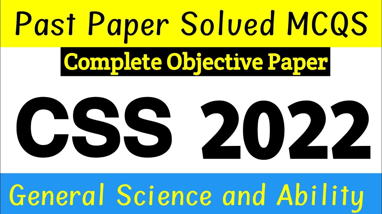 CSS 2022 General Science and Ability (GSA) Past Paper Solved MCQS
