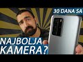 NAJBOLJA KAMERA? HUAWEI P40 PRO