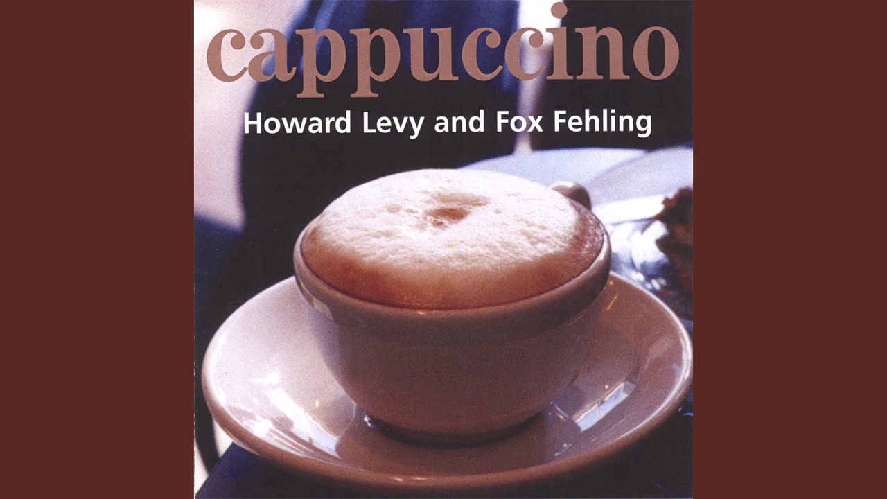 Cappuccino- H. Levy
