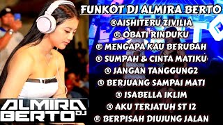 MIXTAPE FUNKOT 🎧 MUSIC PARTY NEW ALBUM ‼️ PERFORM DJ ALMIRA BERTO AT IBIZA CLUB SURABAYA