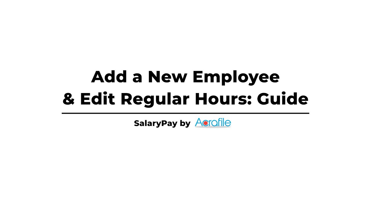 How to Add an Employee and Edit Hours in SalaryPay | Singapore Payroll Software Tutorial by Acrafile