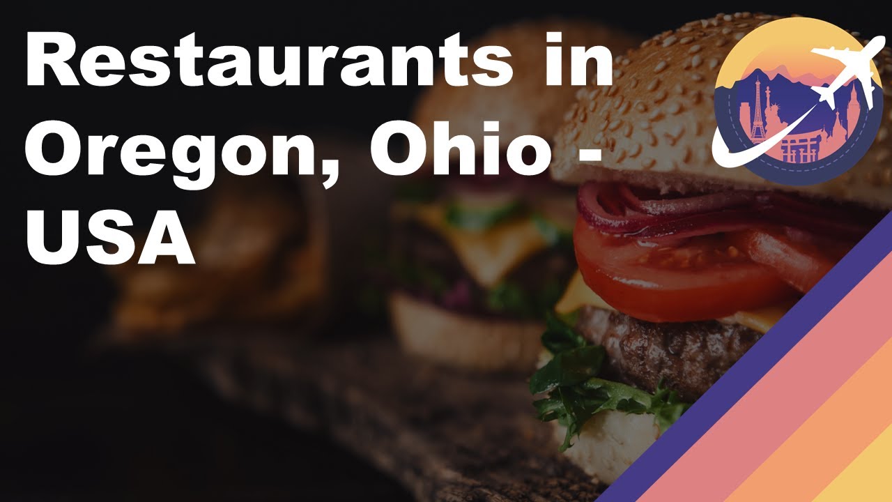 Restaurants in Oregon, Ohio USA YouTube