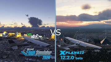Microsoft Flight Simulator 2024 vs X-Plane 12.2.0 beta - Comparing Visuals/Scenery