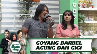 Semua Langsung Goyang Barbel! Agung Hercules, Gigi [ASTUTI] - Rumah Mama Amy (24/7)