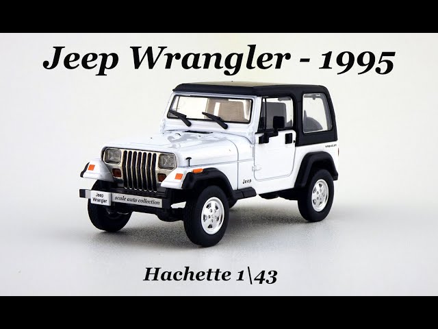 アシェット Jeep Jeep Wrangler 1995 Hachette 1# - YouTube