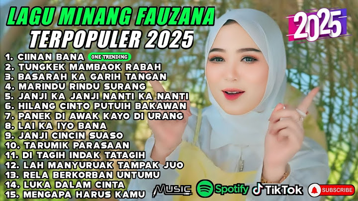 FAUZANA - LAGU MINANG TERBARU FULL ALBUM TERPOPULER 2025 - Ciinan Bana - Tarumik Perasaan 🎶