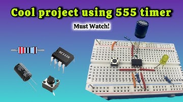 Build a time delay circuit using 555 timer IC on breadboard. With explanation!