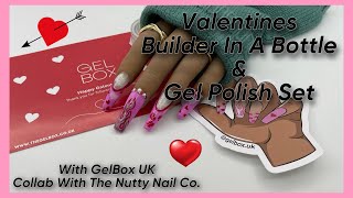 VALENTINES BUILDER IN A BOTTLE & GEL POLISH SET WITH GELBOX UK | COLLAB WITH THE NUTTY NAIL CO.
