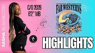 2026 Far Westerns Tournament Highlights | Sasha Slaughter c/o 2028 6'2" MB | #9