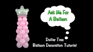 Dollar Tree Balloon Decoration Tutorial