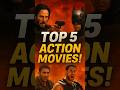 Top 5 Action Movies You Must Watch! 💥🔥