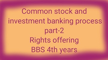 Common stock and investment banking process// part-2// rights offering// sell and exercise of rights