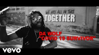 Dawolf - Covid 19 Survivor