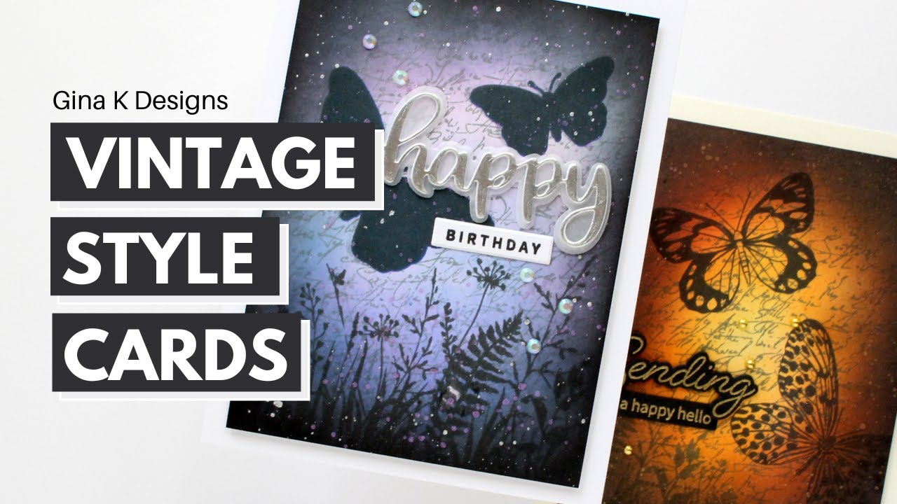 GINA K DESIGNS June 2022 Card Kit Vintage Style Cards YouTube