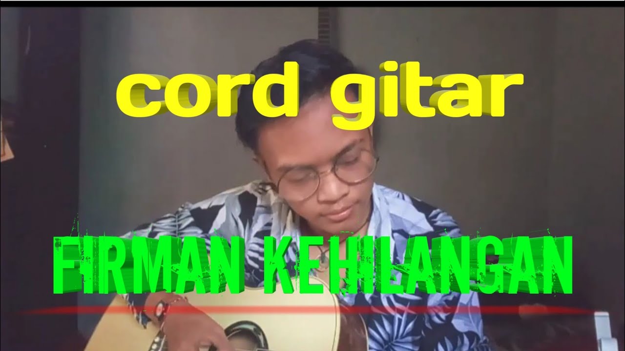 kunci gitar firman kehilangan - versi mudah - YouTube