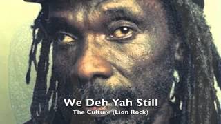 Culture - We Deh Yah Still
