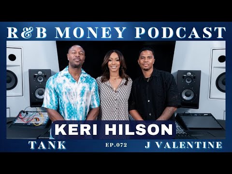 Keri Hilson • R&B MONEY Podcast • Ep.072