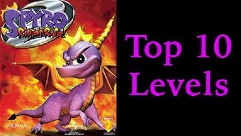Top Spyro 2 Levels I can