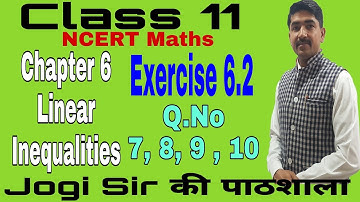 Class 11/Exercise 6.2/Q.No 7, 8, 9, 10/Chapter 6/Linear Inequalities /NCERT/Cbse /Maths/bseh
