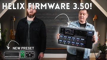 Line 6 HX (Helix, HX Stomp) Firmware 3.50 Walkthrough - New features, new models, new patches!