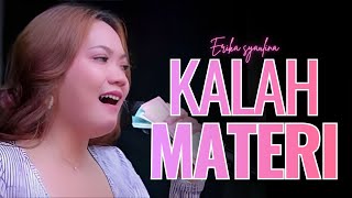 ERIKA SYAULINA LOSES MATERIALLY