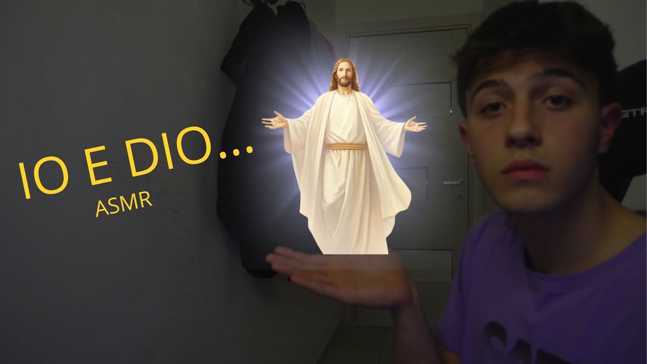 io e dio... | Sussurri ASMR ITA