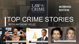 Top Crime Stories with Anthony Velez Morning Edition