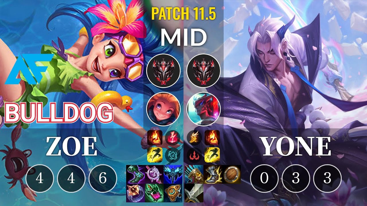 AF.A BuLLDoG Zoe vs Yone Mid - KR Patch 11.5