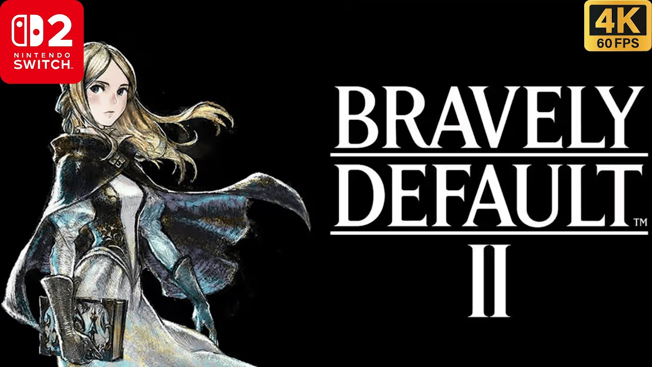 Bravely Default 2 Gameplay on Nintendo Switch 2 - 4K Walkthrough (No ...