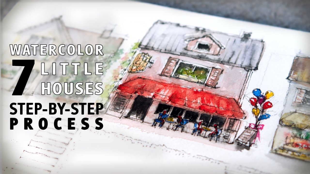 Little House Watercolor | My Full Drawing Process to Paint 7 Little ...