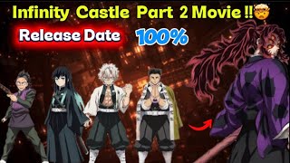Demon Slayer Infinity Castle Part 2 | Movie ￼Release Date 🤯 | In Hindi Dub 