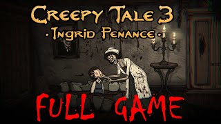 Creepy Tale 3: Ingrid Penance - FULL GAME | Full Walkthrough