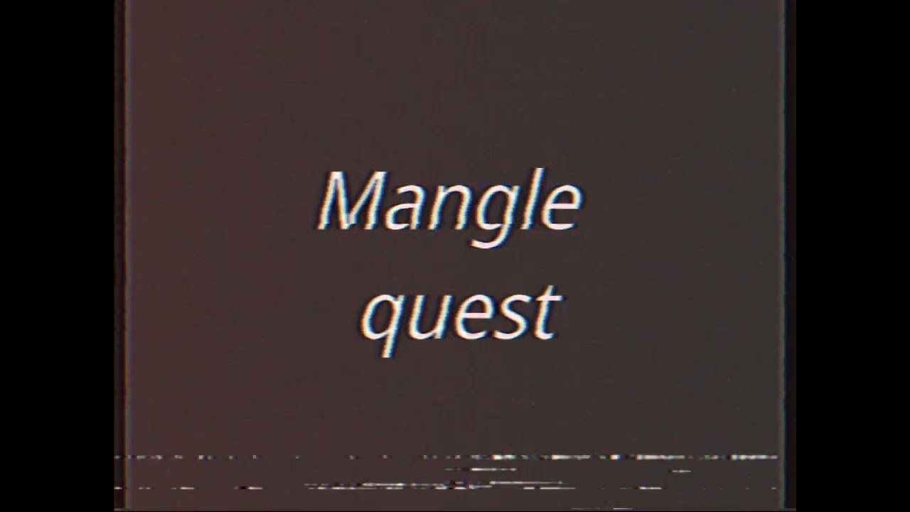 mangle'squest.mp4 (FNAF/VHS) No canon