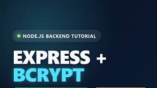 Express & Bcrypt Tutorial: Hash and Verify Passwords in Node.js