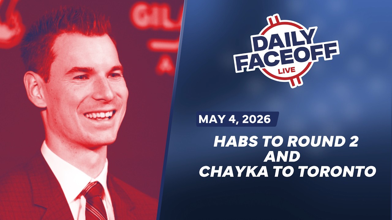 The Habs Are Off To Round 2 & Chayka Heads To Toronto | Daily Faceoff Live