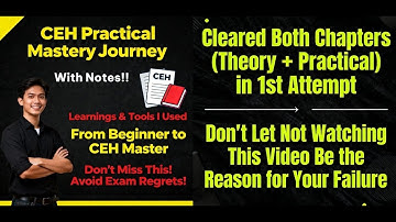Don’t Fail CEH! My Success Story, Prep Tips & Ultimate Notes | CEH v13 Practical + Theory