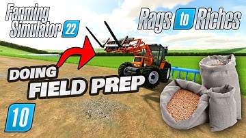 PREPARING THE FIELD FOR A NEW SEASON & NEW SHOPS - Farming Simulator 22 Rags to Riches - Episode 10