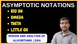 ASYMPTOTIC NOTATIONS || BIG-OH(O)|| OMEGA (Ω) || THETA (θ) ||LITTLE -OH(O)|| ANALYSIS||EXAMPLES||DAA