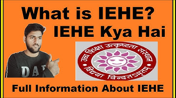 What is IEHE ? - IEHE Full Form, IEHE Kya Hai, IEHE Explained in Hindi - Know Detail About IEHE Exam
