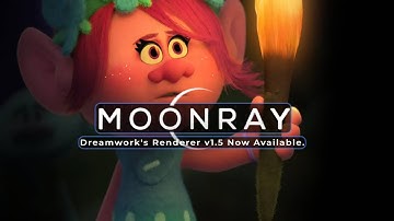 MoonRay 1.5 - Dreamwork