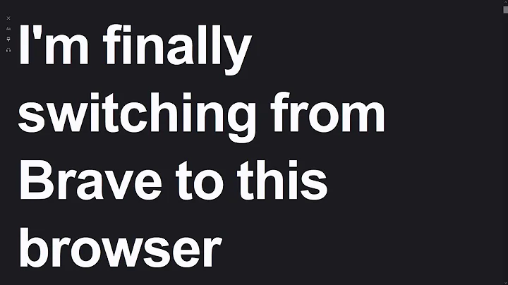 I'm finally moving on from Brave — and this is the browser I'm switching to