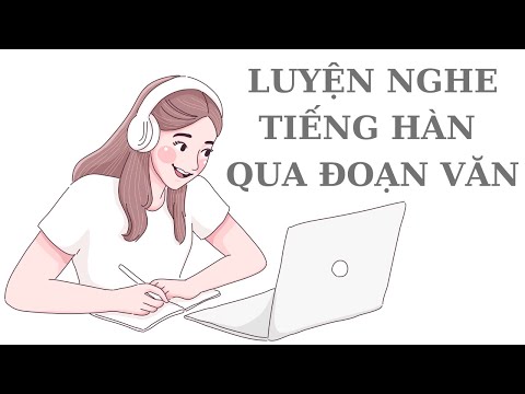 Video ????Luyện Nghe Tiếng Hàn Qua Đoạn Văn Ngắn #3 - youtube