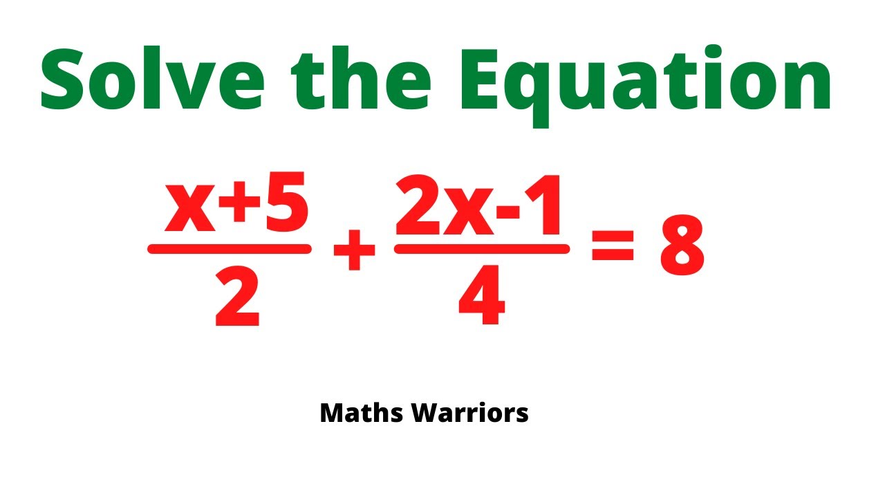 Solve the Equation | How to Solve the Algebraic Equation - YouTube